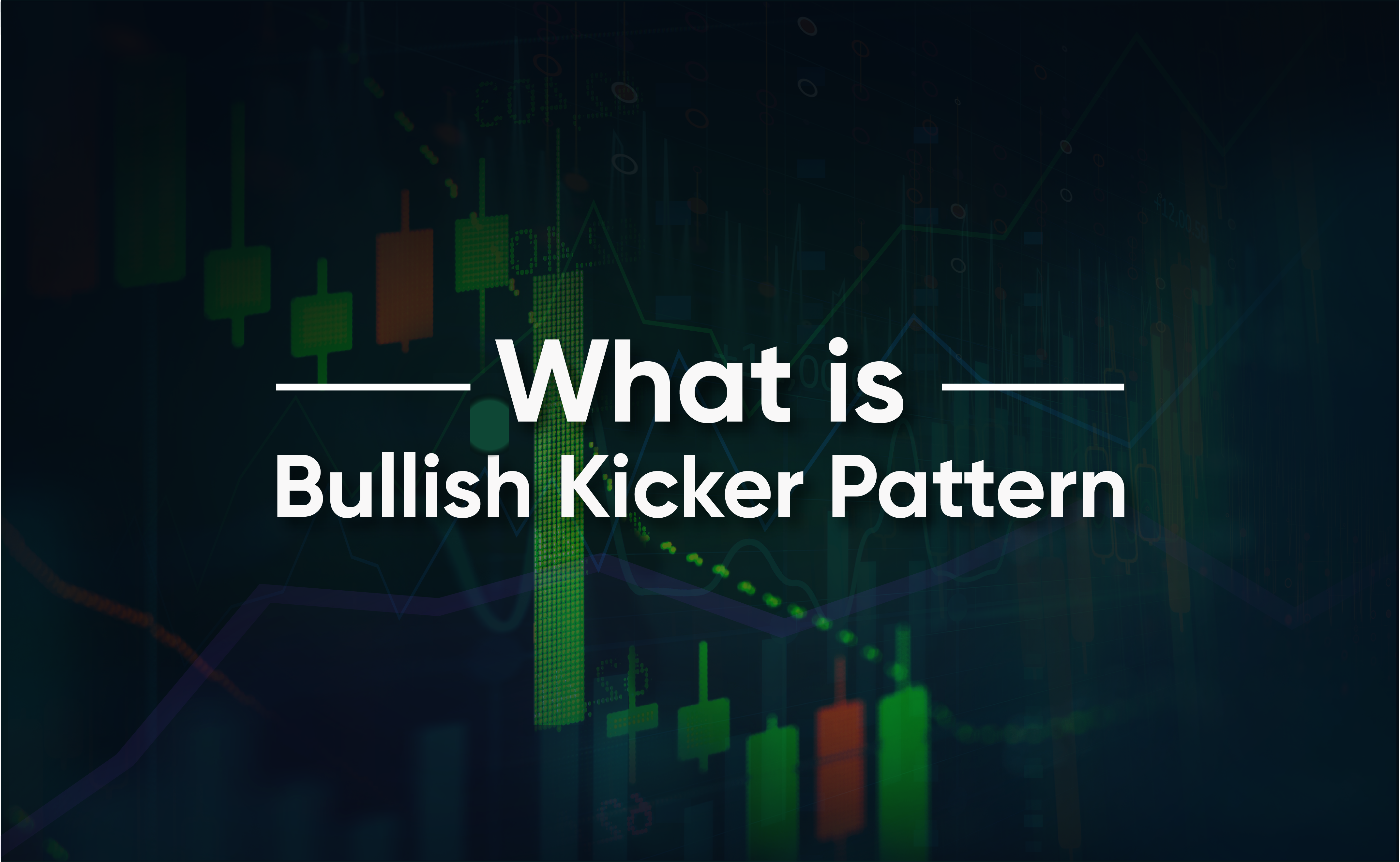 Bulish kicker pattern